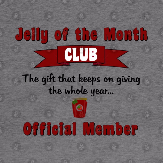 Jelly of the Month Club by Discotish